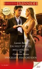 En helt speciel milliardær / Spøgelser fra fortiden af Leanne Banks og Catherine Mann