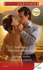 Drømmefabrikken / Stjålent hjerte af Emily McKay og Katherine Garbera