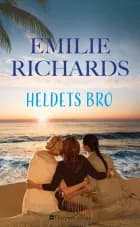 Heldets bro af Emilie Richards