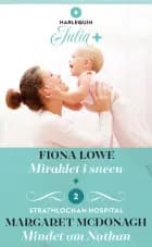 Miraklet i sneen / Mindet om Nathan af Fiona Lowe og Margaret McDonagh