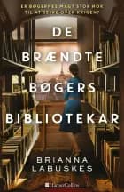 De brændte bøgers bibliotekar af Brianna Labuskes