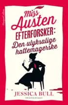 Den ulyksaglige hattemagerske af Jessica Bull