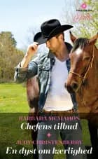 Chefens tilbud / En dyst om kærlighed af Barbara McMahon og Judy Christenberry