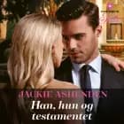 Han, hun og testamentet af Jackie Ashenden