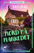 Mord på markedet af E.C. Bateman