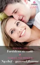 Fortidens stemme / Ny chef - gammel flamme af Maggie Cox og Teresa Southwick