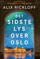 Det sidste lys over Oslo af Alix Rickloff