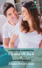 En mor til Jack / Hans brors søn af Caroline Anderson og Jennifer Taylor