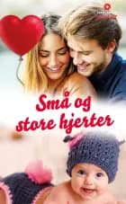 Små og store hjerter af Fiona Lowe, Fiona McArthur og Melissa James