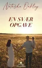 En svær opgave af Natasha Oakley