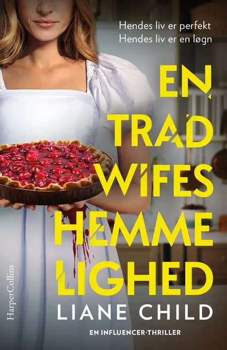 En tradwifes hemmelighed af Liane Child