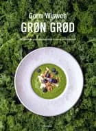 Grøn grød af Gorm Wisweh
