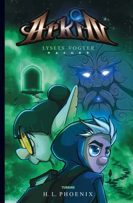 Arkin - Lysets vogter: Valget af H.L. Phoenix