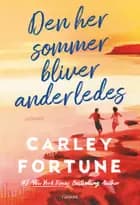 Den her sommer bliver anderledes af Carley Fortune