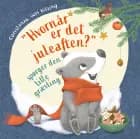 ''Hvornår er det juleaften?'' spørger den lille grævling af Constanze von Kitzing