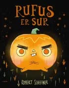 Rufus er sur af Robert Scheffner