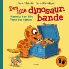 Den lille dinosaurbande - Rasmus kan ikke finde sin bamse af Lars Mæhle
