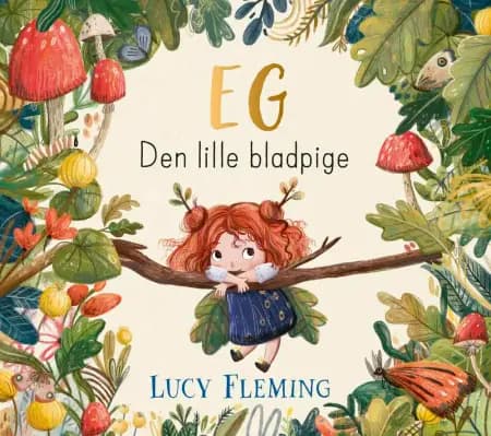 Eg - Den lille bladpige af Lucy Flemming