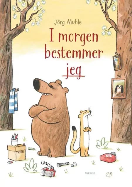 I morgen bestemmer jeg af Jörg Mühle
