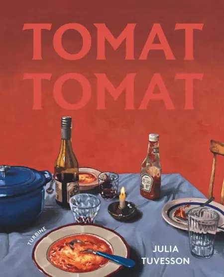 Tomat, tomat af Julia Tuvesson