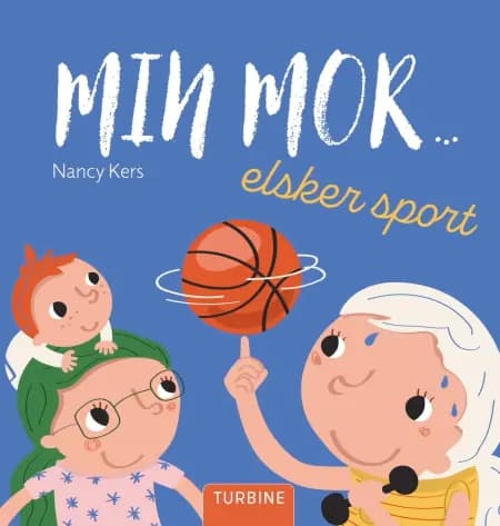 Min mor... elsker sport af Nancy Kers