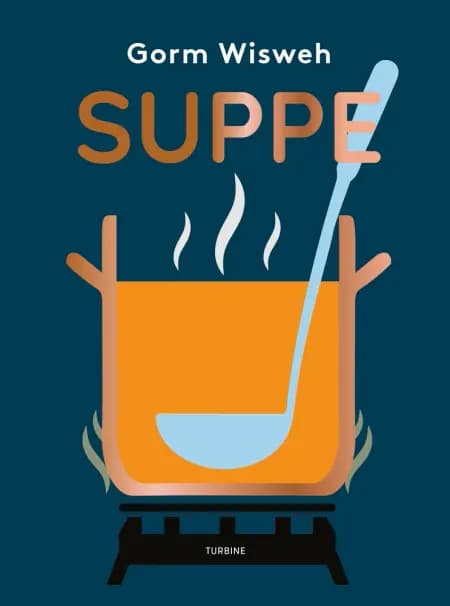 Suppe af Gorm Wisweh