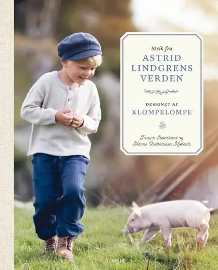 Strik fra Astrid Lindgrens verden - Designet af KlompeLOMPE af Hanne Andreassen Hjelmås
