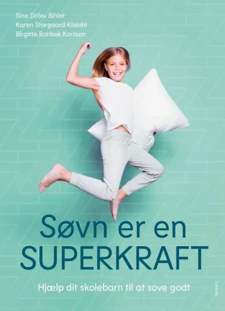 Søvn er en superkraft af Birgitte Rahbek Kornum