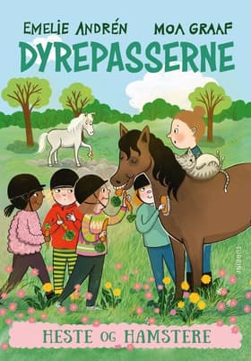 Dyrepasserne. Heste og hamstere af Emelie Andrén