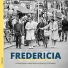 Fredericia 1950’erne og 1960’erne af Lisbeth Aagaard Lykke og Emil Tellerup