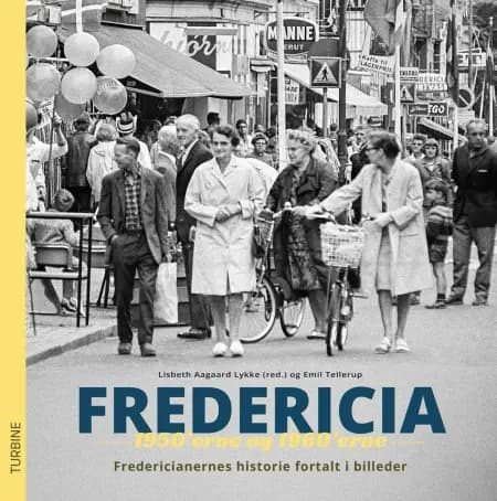 Fredericia 1950’erne og 1960’erne af Lisbeth Aagaard Lykke