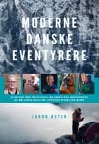 Moderne danske eventyrere af Jakob Øster