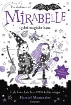 Mirabelle og det magiske kaos af Harriet Muncaster