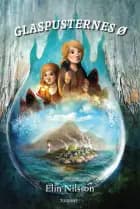 Glaspusternes ø af Elin Nilsson
