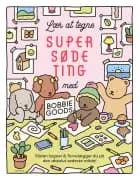 Lær at tegne supersøde ting med Bobbie Goods af Bobbie Goods