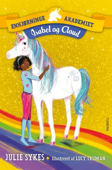 Enhjørningeakademiet - Isabel og Cloud af Julie Sykes