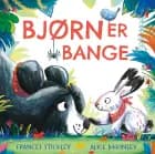 Bjørn er bange af Frances Stickley