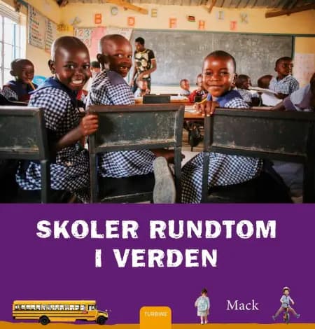 Skoler rundtom i verden af Mack van Gageldonk