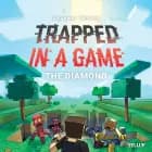 Trapped in a Game #3: The Diamond af Valdemar Tellerup