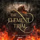 The Rift to Luscuro #1: The Element Trial af Julie Midtgaard
