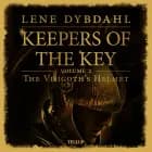 Keepers of the Key #2: The Visigoth’s Helmet af Lene Dybdahl