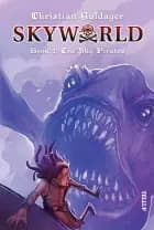 SkyWorld #1: The Sky Pirates af Christian Guldager