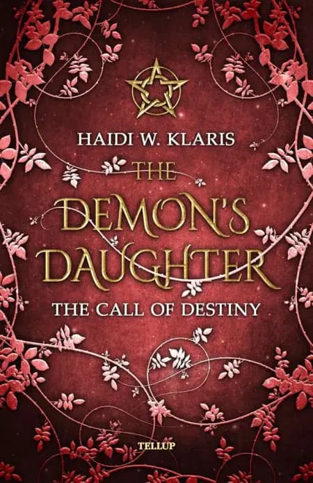 The Demon's Daughter #2: The Call of Destiny af H. W. Klaris
