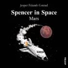 Spencer in Space #2: Mars af Jesper Felumb Conrad