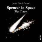 Spencer in Space #3: The Comet af Jesper Felumb Conrad