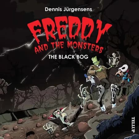Freddy and the Monsters #4: The Black Bog af Flemming Schmidt