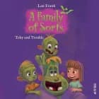 A Family of Sorts #2: Toby and Trouble af Lau Frank