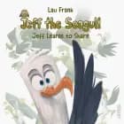 Jeff the Seagull #1: Jeff Learns to Share af Lau Frank
