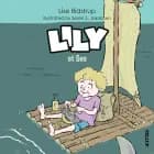 Lily #1: Lily at Sea af Lise Bidstrup