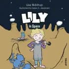 Lily #2: Lily in Space af Lise Bidstrup